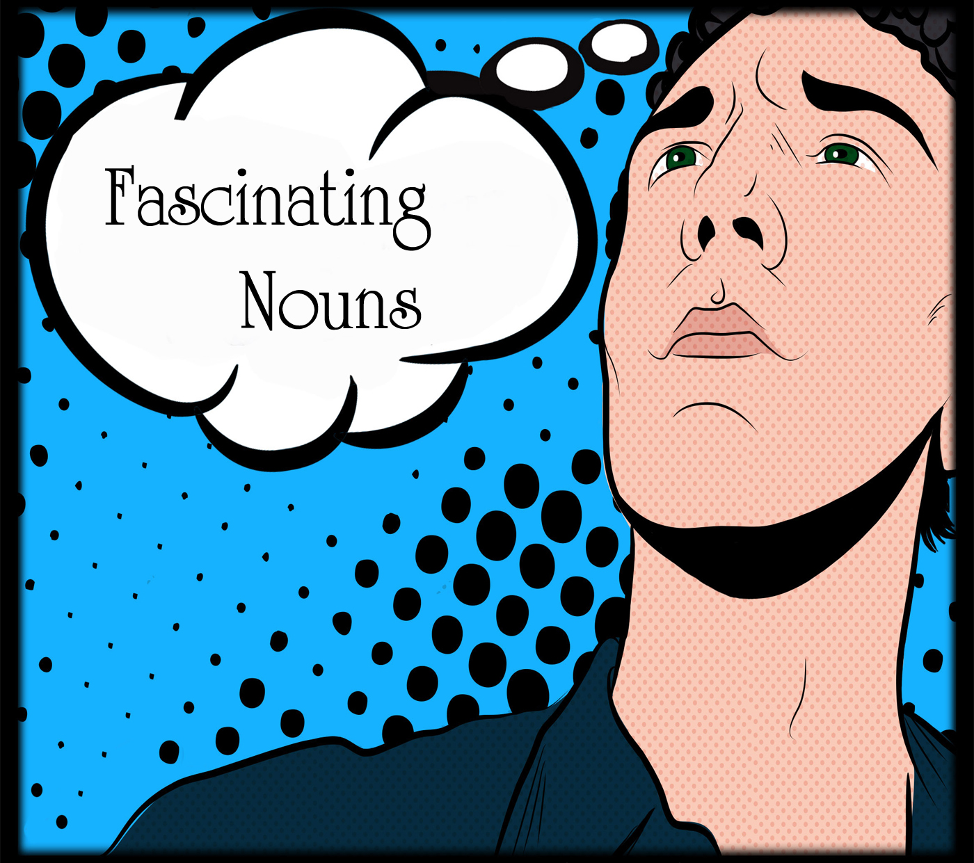 Read more about the article Fascinating Nouns